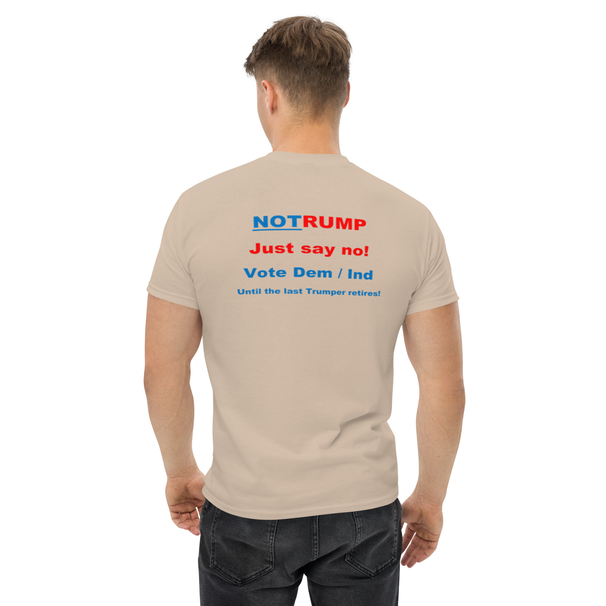Just Say No Vote Dem/Ind Men's classic tee - Image 2